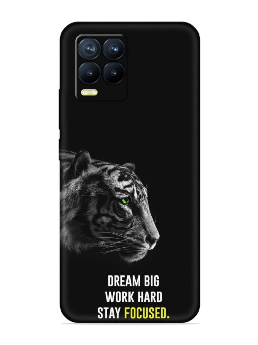 Dream Big Work Hard Embossed Soft Silicone Case for Realme 8 (4G) Zapvi