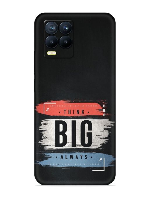 Think Big Always Embossed Soft Silicone Case for Realme 8 (4G)