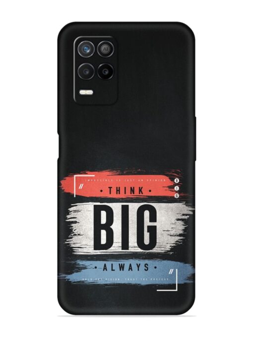 Think Big Always Embossed Soft Silicone Case for Realme 8 (5G) Zapvi