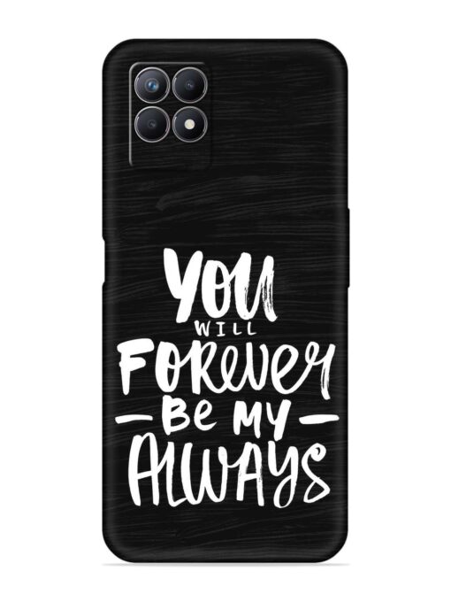 You Will Forever Embossed Soft Silicone Case for Realme 8I Zapvi