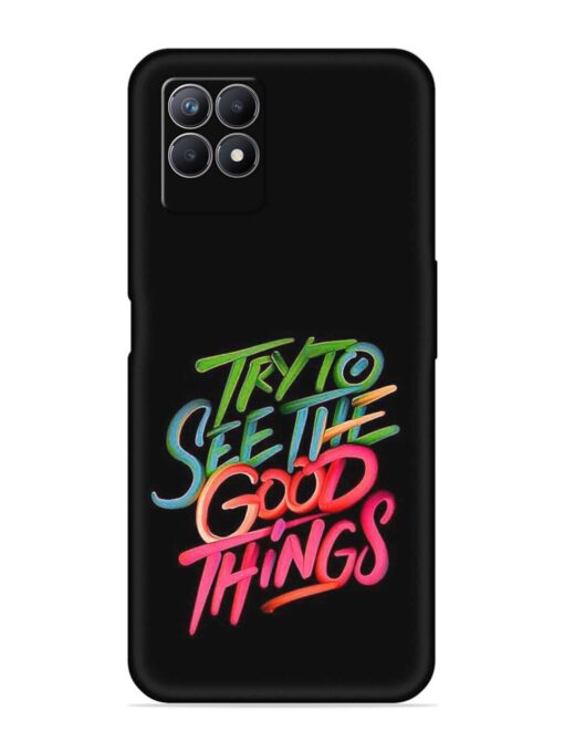 Try To See The Good Things Embossed Soft Silicone Case for Realme 8I