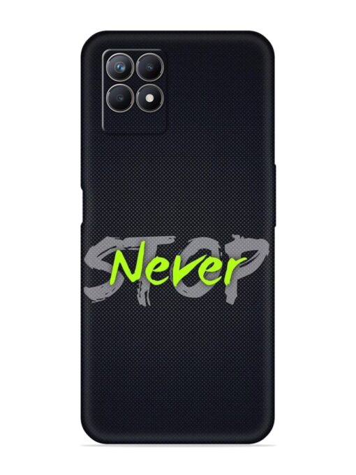 Never Stop Embossed Soft Silicone Case for Realme 8I Zapvi