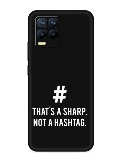 Thats Sharp Not Embossed Soft Silicone Case for Realme 8 Pro Zapvi