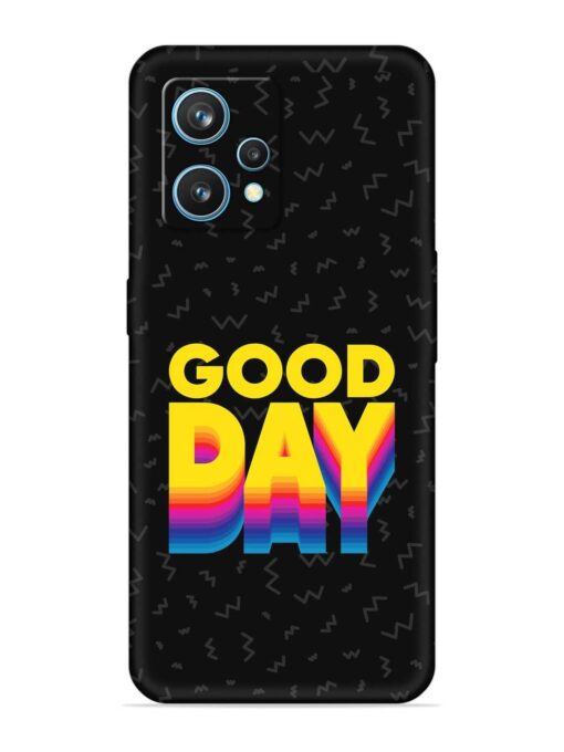 Good Day Embossed Soft Silicone Case for Realme 9 (4G) Zapvi