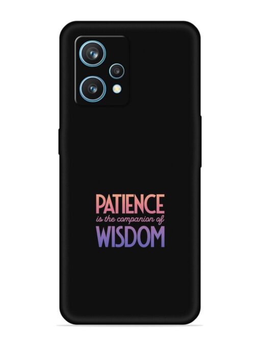 Patience Is The Embossed Soft Silicone Case for Realme 9 (4G)