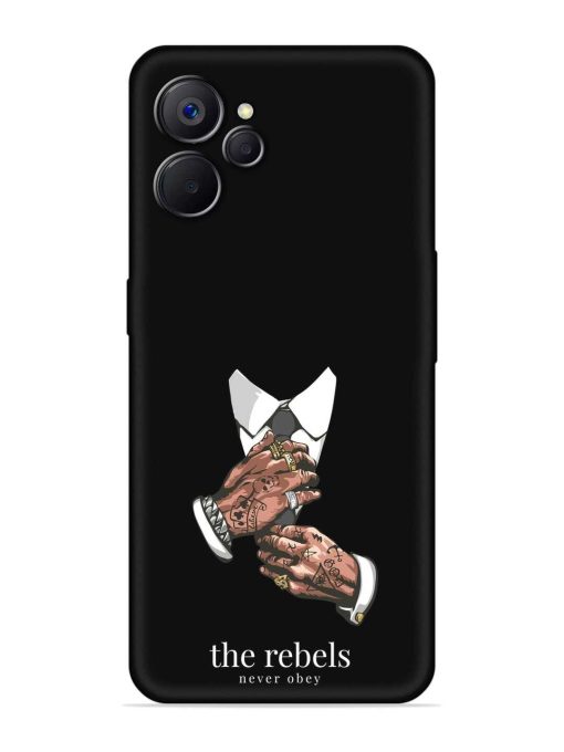 Rebels Slogan Man Embossed Soft Silicone Case for Realme 9I (5G)