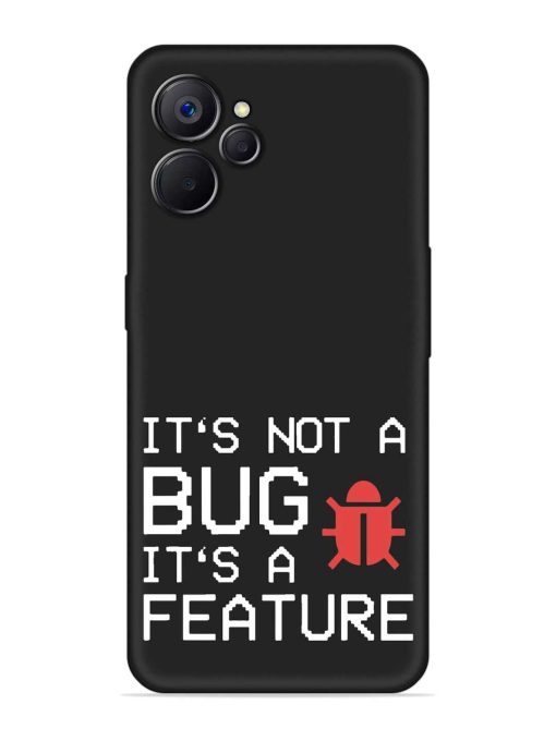 Not Bug Feature Embossed Soft Silicone Case for Realme 9I (5G)