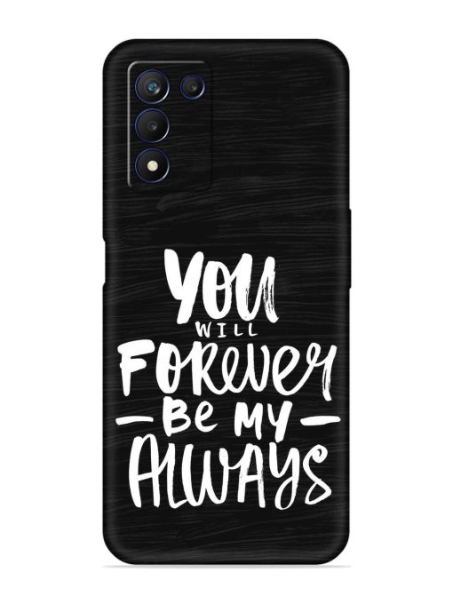 You Will Forever Embossed Soft Silicone Case for Realme 9 Se (5G) Zapvi