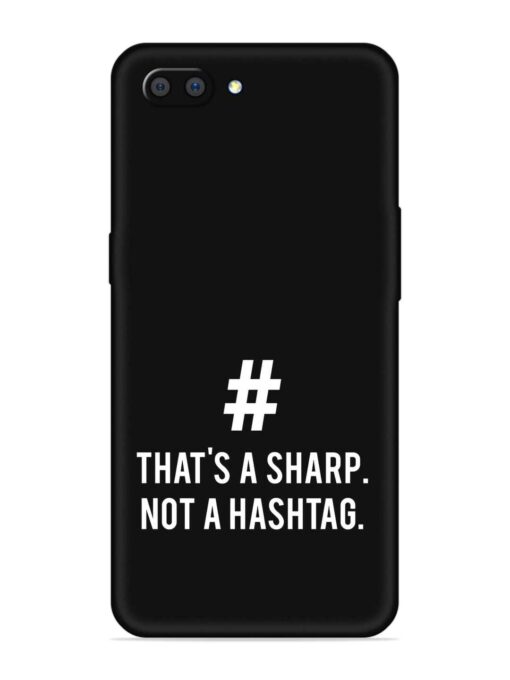 Thats Sharp Not Embossed Soft Silicone Case for Realme C1 Zapvi