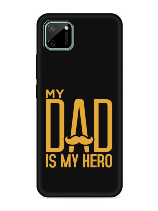 My Dad Is My Hero Embossed Soft Silicone Case for Realme C11 (2020)