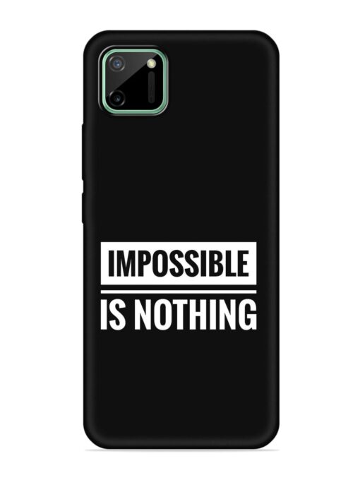 Impossible Is Nothing Embossed Soft Silicone Case for Realme C11 (2020) Zapvi