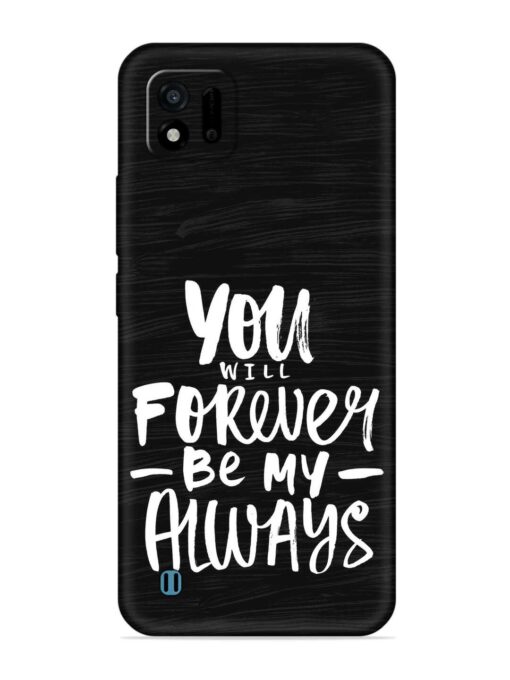 You Will Forever Embossed Soft Silicone Case for Realme C11 (2021)