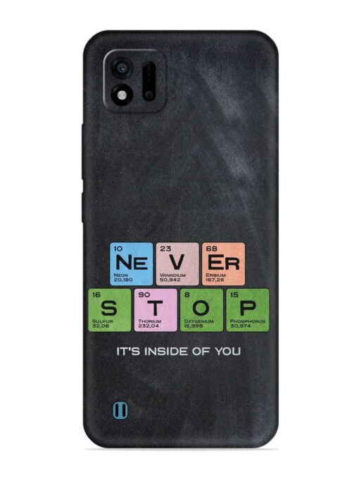 Never Stop It'S Inside Of You Embossed Soft Silicone Case for Realme C11 (2021)