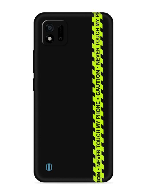 Never Touch My Phone Embossed Soft Silicone Case for Realme C11 (2021)