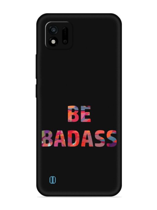 Be Badass Embossed Soft Silicone Case for Realme C11 (2021) Zapvi