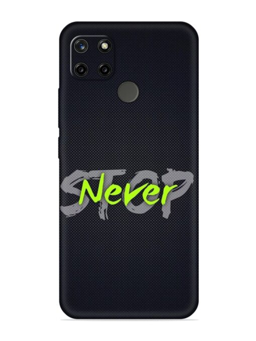 Never Stop Embossed Soft Silicone Case for Realme C12 Zapvi