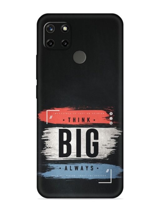 Think Big Always Embossed Soft Silicone Case for Realme C12