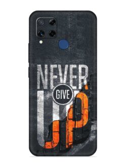 Never Give Up Embossed Soft Silicone Case for Realme C15