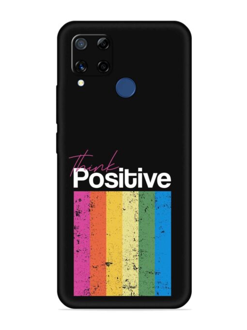 Think Positive Typography Embossed Soft Silicone Case for Realme C15 Zapvi