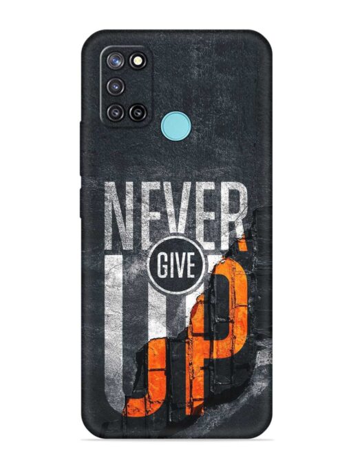 Never Give Up Embossed Soft Silicone Case for Realme C17