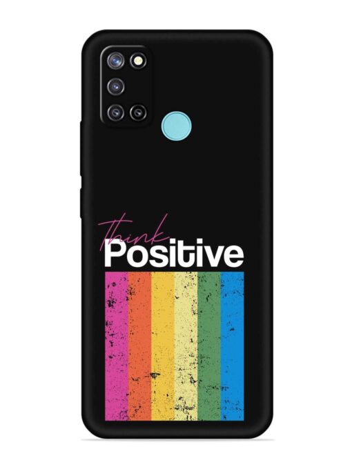 Think Positive Typography Embossed Soft Silicone Case for Realme C17 Zapvi