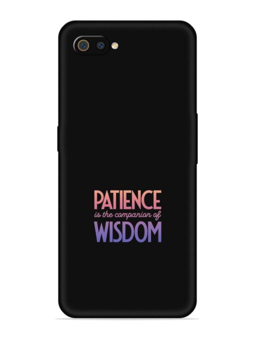 Patience Is The Embossed Soft Silicone Case for Realme C2 Zapvi