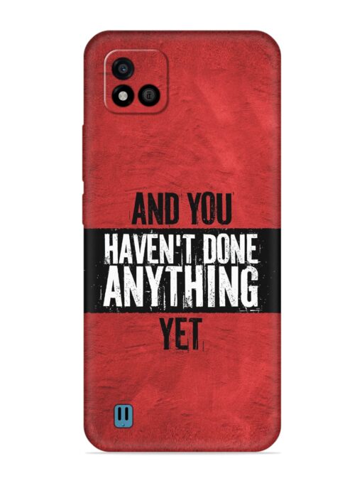 It'S And You Haven'T Done Anything Yet Embossed Soft Silicone Case for Realme C20