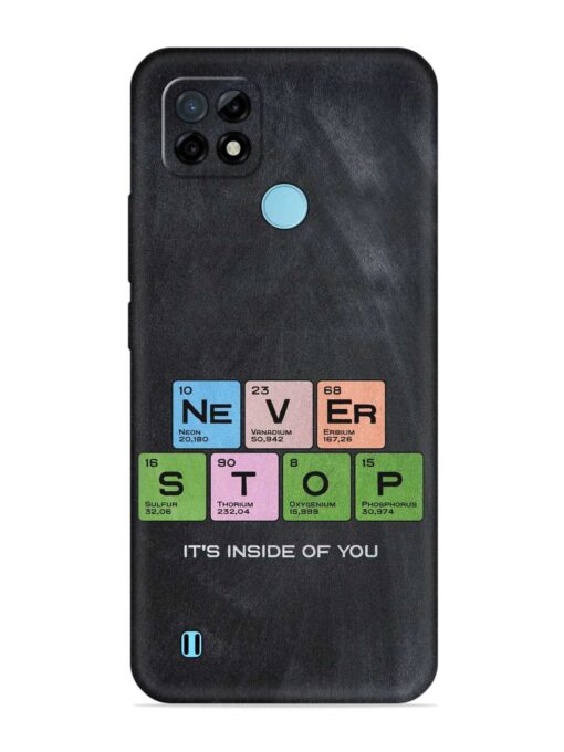 Never Stop It'S Inside Of You Embossed Soft Silicone Case for Realme C21 Zapvi