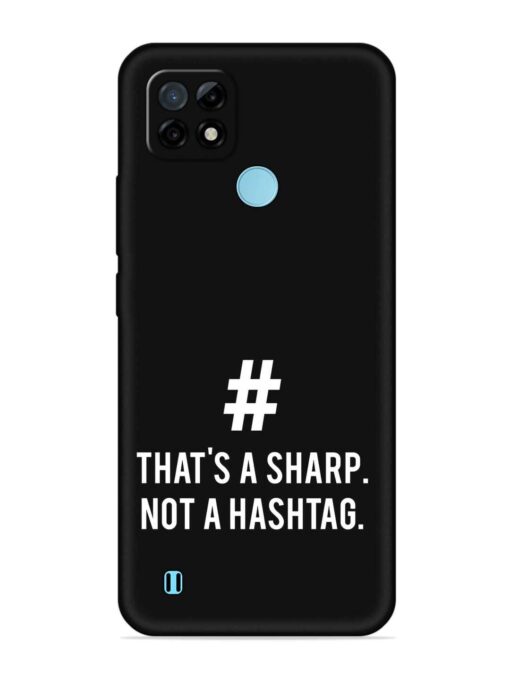 Thats Sharp Not Embossed Soft Silicone Case for Realme C21 Zapvi