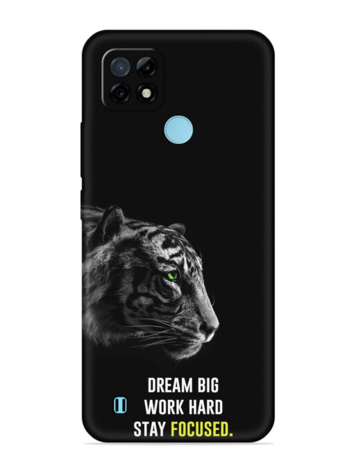 Dream Big Work Hard Embossed Soft Silicone Case for Realme C21 Zapvi