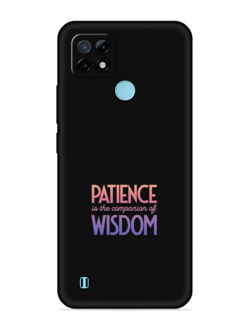 Patience Is The Embossed Soft Silicone Case for Realme C21 Zapvi