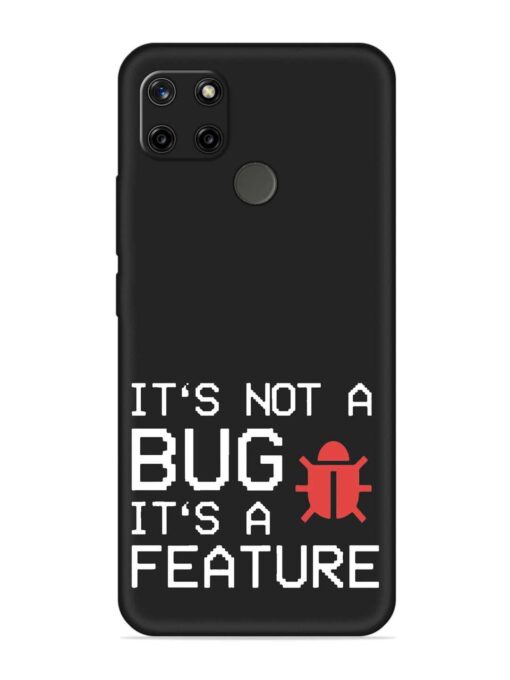 Not Bug Feature Embossed Soft Silicone Case for Realme C21Y