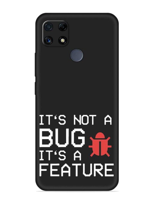 Not Bug Feature Embossed Soft Silicone Case for Realme C25