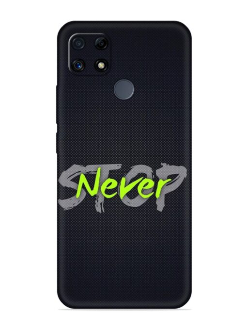 Never Stop Embossed Soft Silicone Case for Realme C25