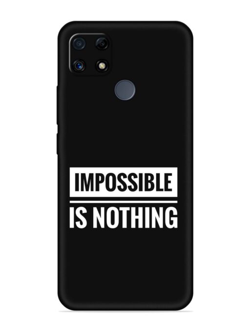 Impossible Is Nothing Embossed Soft Silicone Case for Realme C25 Zapvi