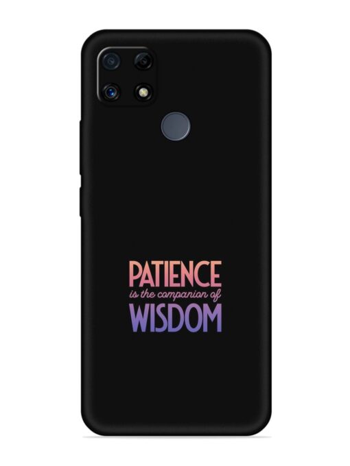 Patience Is The Embossed Soft Silicone Case for Realme C25