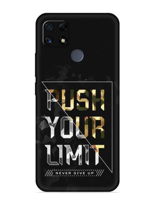 Push Your Limits Embossed Soft Silicone Case for Realme C25S Zapvi