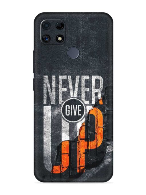 Never Give Up Embossed Soft Silicone Case for Realme C25S Zapvi