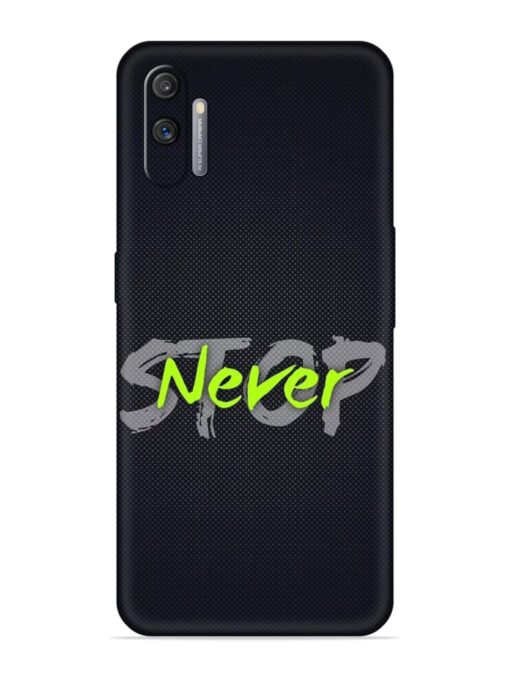 Never Stop Embossed Soft Silicone Case for Realme C3 Zapvi