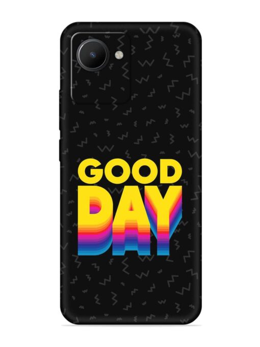 Good Day Embossed Soft Silicone Case for Realme C30