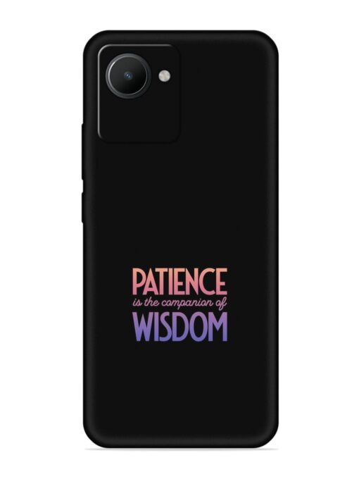 Patience Is The Embossed Soft Silicone Case for Realme C30