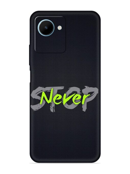 Never Stop Embossed Soft Silicone Case for Realme C30S