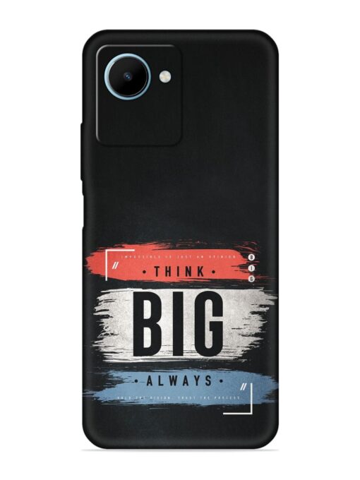 Think Big Always Embossed Soft Silicone Case for Realme C30S Zapvi