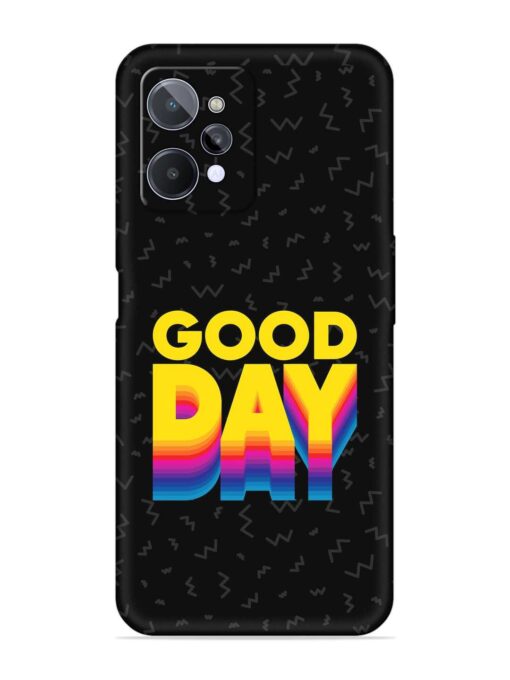 Good Day Embossed Soft Silicone Case for Realme C31