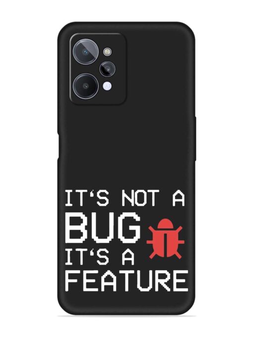 Not Bug Feature Embossed Soft Silicone Case for Realme C31 Zapvi