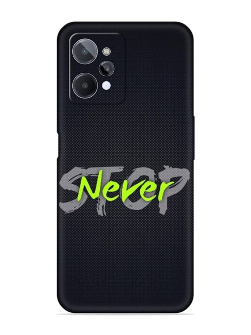 Never Stop Embossed Soft Silicone Case for Realme C31