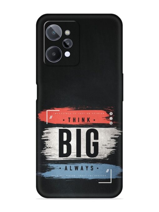 Think Big Always Embossed Soft Silicone Case for Realme C31