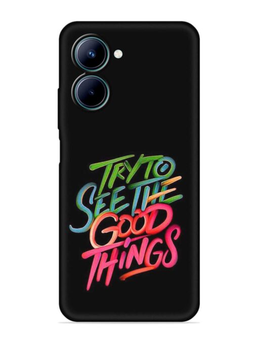 Try To See The Good Things Embossed Soft Silicone Case for Realme C33 Zapvi