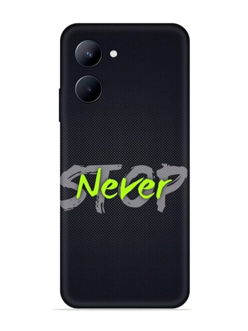 Never Stop Embossed Soft Silicone Case for Realme C33 (2023) Zapvi