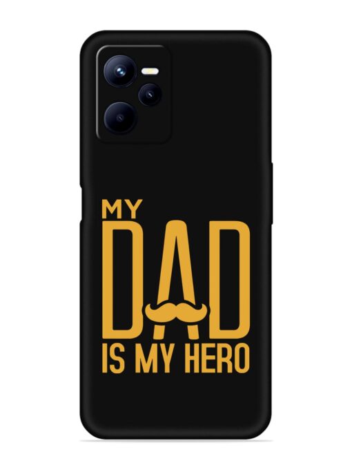 My Dad Is My Hero Embossed Soft Silicone Case for Realme C35